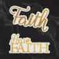 Preview: Couture Creations Cut, Foil & Emboss Die "Have Faith Sentiment Mini"