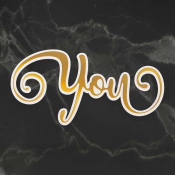 Couture Creations Cut, Foil & Emboss Die "You"