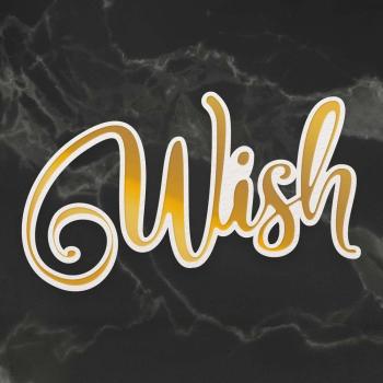 Couture Creations Cut, Foil & Emboss Die "Wish"