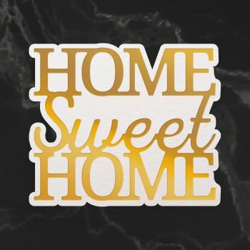 Couture Creations Cut, Foil & Emboss Die "Home Sweet Home Sentiment Mini"