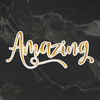 Couture Creations Cut, Foil & Emboss Die "Amazing"