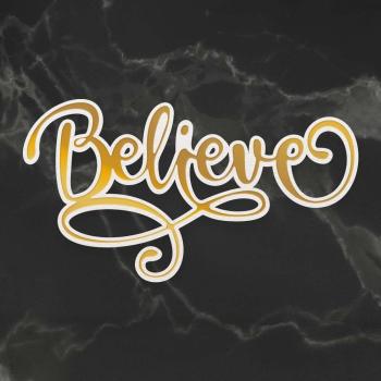 Couture Creations Cut, Foil & Emboss Die "Believe"