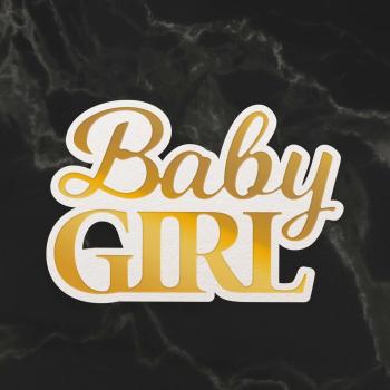 Couture Creations Cut, Foil & Emboss Die "Baby Girl Sentiment Mini"