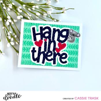 Heffy Doodle Hang In There Jumbo Sentiment  Cutting Dies - Stanze  