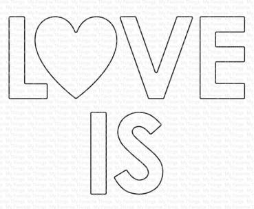 My Favorite Things Die-namics "Love Is Love" | Stanzschablone | Stanze | Craft Die