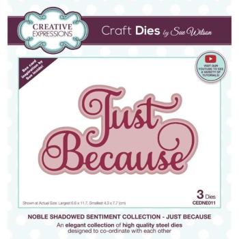 Creative Expressions - Craft Dies -  Noble Shadowed Sentiment Just Because  - Stanze