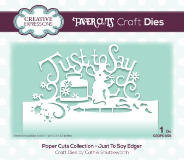 Creative Expressions - Stanzschablone "Just to Say Edger" Paper Cuts Craft Dies