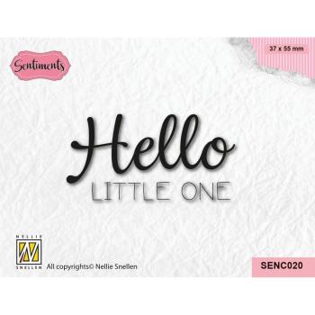 Nellie Snellen - Stempel "Hello Little One" Clear Stamps Sentiments