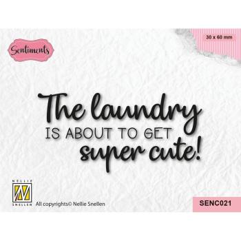 Nellie Snellen - Stempel "Super Cute Laundry" Clear Stamps Sentiments