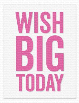 My Favorite Things - Stanzschablone "Wish Big Today" Die-namics