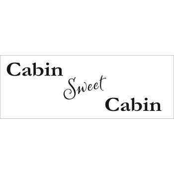 The Crafters Workshop - Schablone 41,9x15,2cm "Cabin Sweet Cabin" Stencil