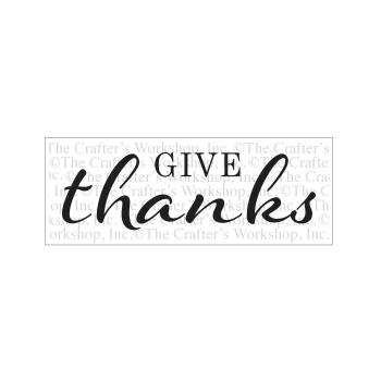 The Crafters Workshop - Schablone 41,6x15,2cm "Give Thanks" Template