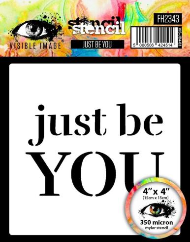 Visible Image - Schablone 4x4 Inch "Just Be You" Stencil