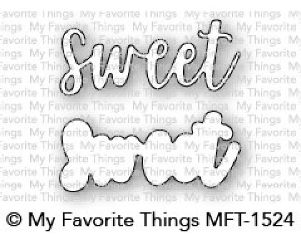 My Favorite Things Die-namics "Sweet"