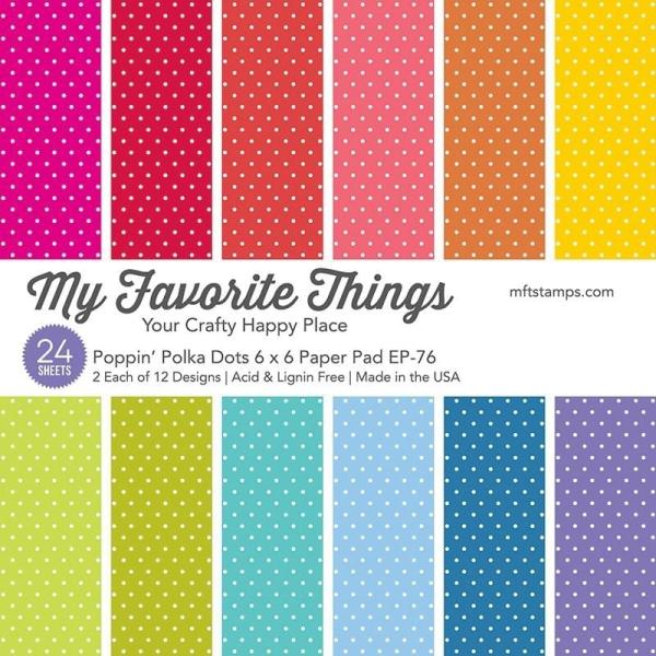 My Favorite Things Poppin' Polka Dots 6x6 Inch Paper Pad