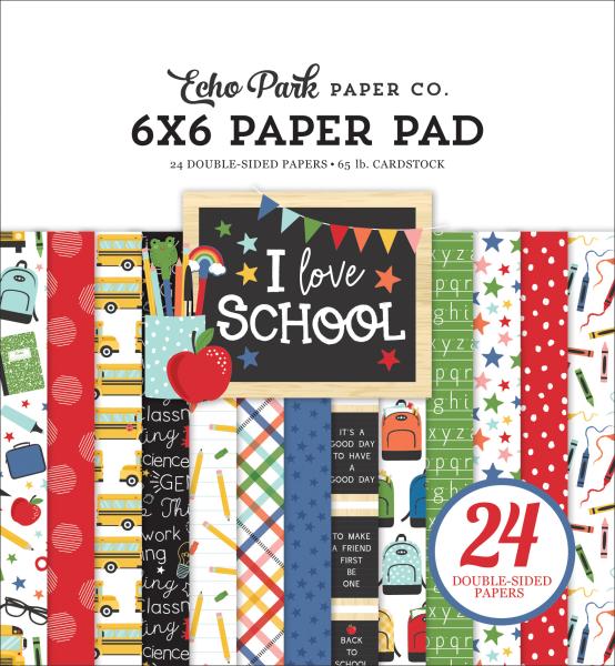 Echo Park "I Love School" 6x6" Paper Pad