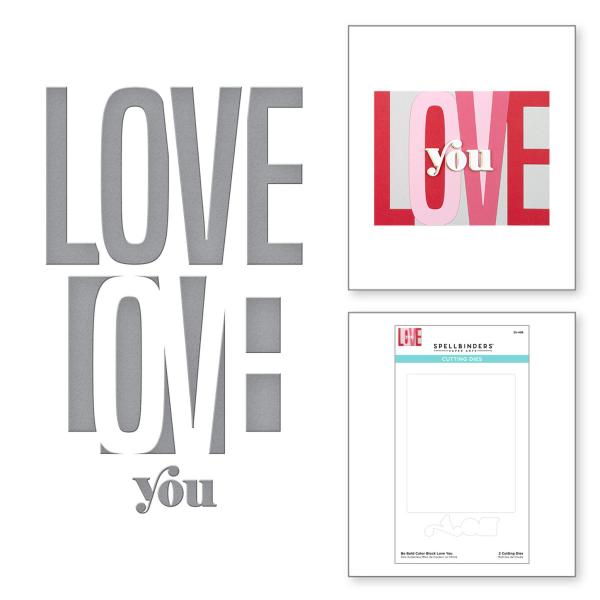 Spellbinders Die "Be Bold Color Block Love You Etched" Stanzschablone