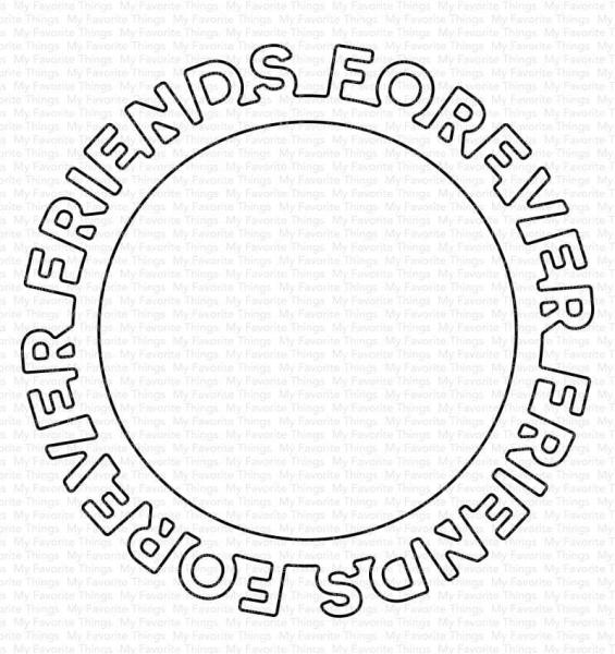 My Favorite Things Die-namics "Friends Forever Circle Frame" | Stanzschablone | Stanze | Craft Die