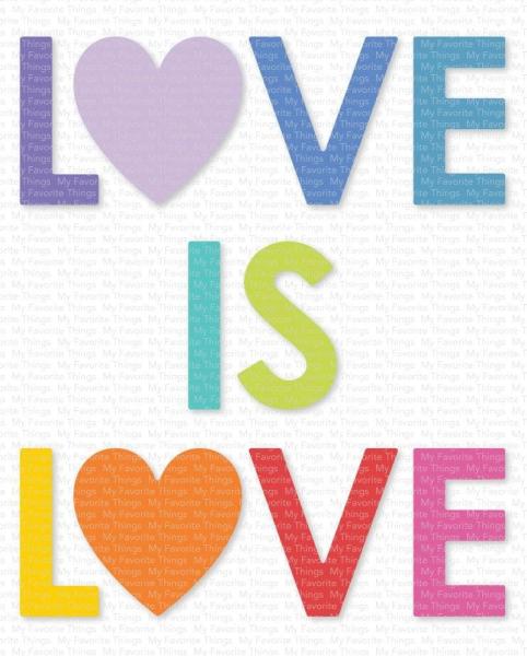 My Favorite Things Die-namics "Love Is Love" | Stanzschablone | Stanze | Craft Die