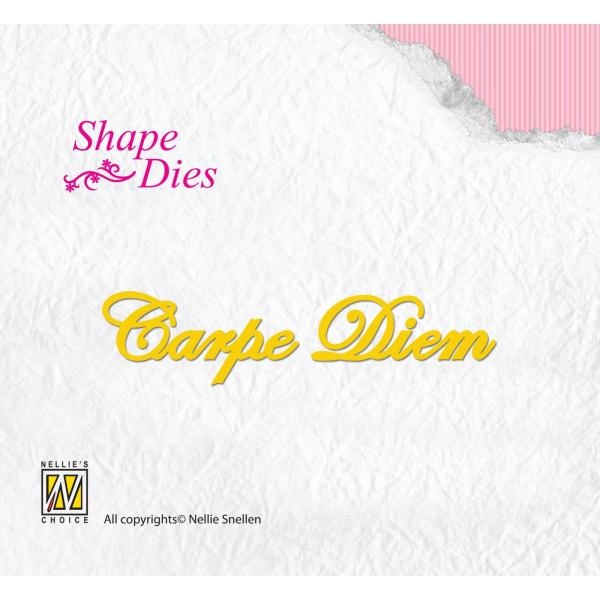 Nellie's Choice - Shape Dies - " Carpe Diem " - Stanze