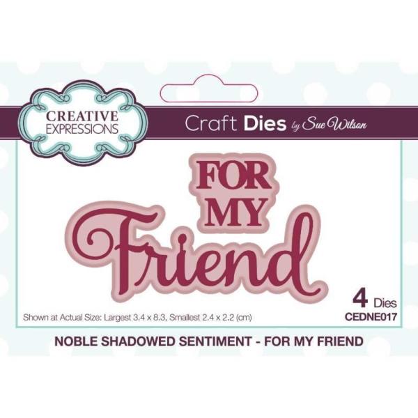 Creative Expressions - Stanzschablone "For My Friend" Dies Noble Shadowed Sentiment