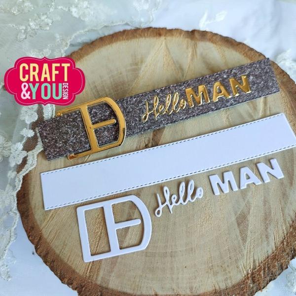 Craft & You Design - Stanzschablone "Belt Hello Man" Dies