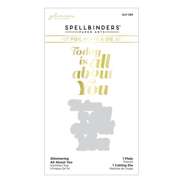 Spellbinders - Glimmer Hot Foil Plate & Dies "Glimmering All About You"