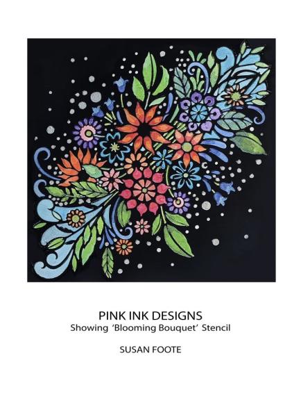 Pink Ink Designs - Schablone "Blooming Bouquet" Stencil