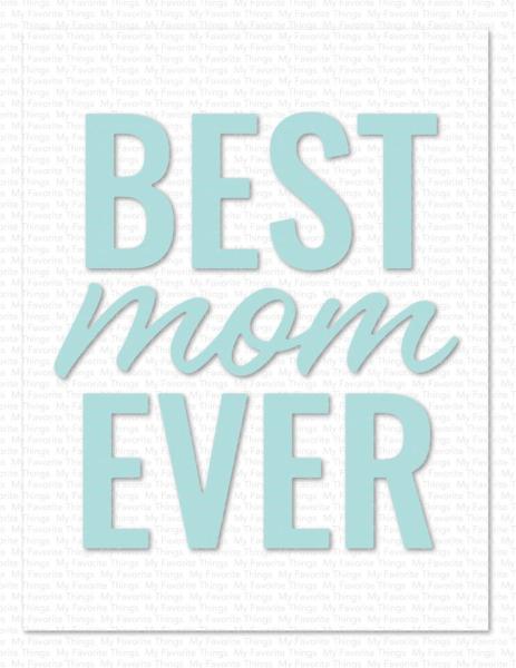 My Favorite Things - Stanzschablone "Best Mom Ever" Die-namics