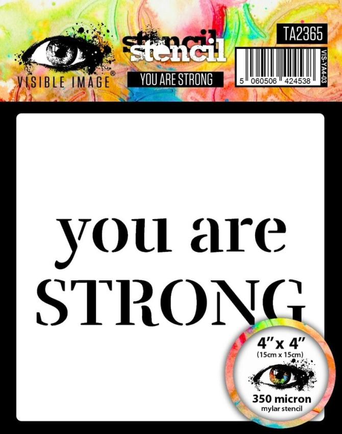 Visible Image - Schablone 4x4 Inch "You Are Strong" Stencil