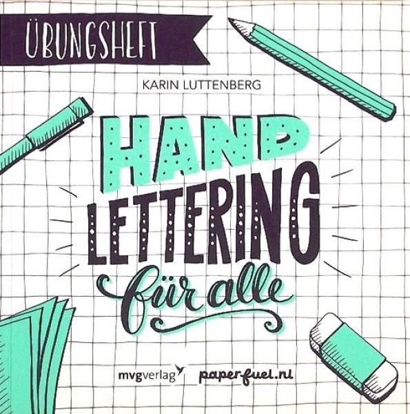 Handlettering für alle! Das Übungsheft - Karin Luttenberg